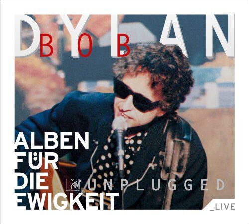Bob Dylan - Bob Dylan MTV Unplugged (Alben Für Die Ewigkeit) - Preis vom 09.10.2026 07:28:09 h
