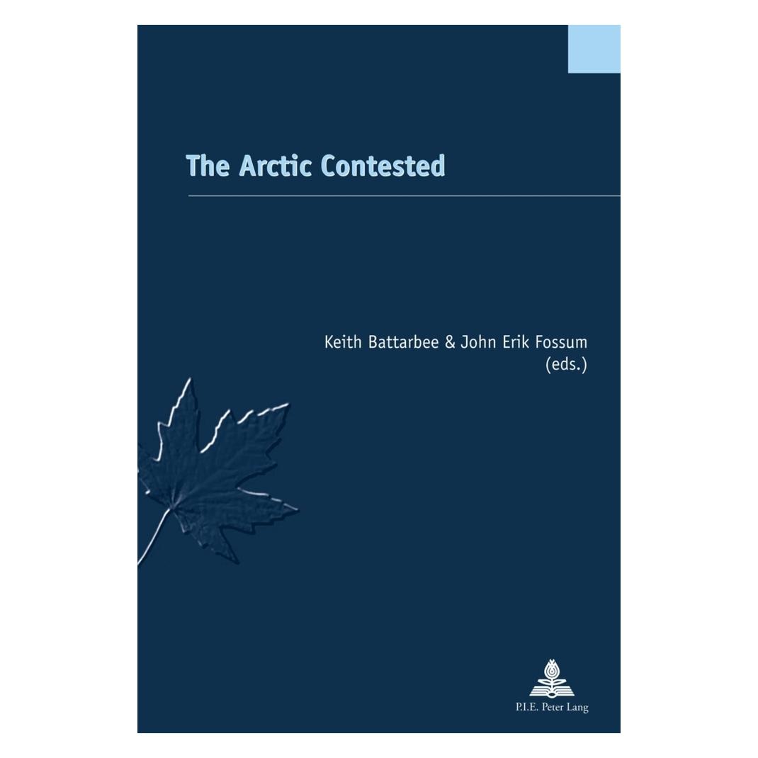 Peter Lang The Arctic Contested (Englisch, Softcover, John Erik Fossum) (56021495)