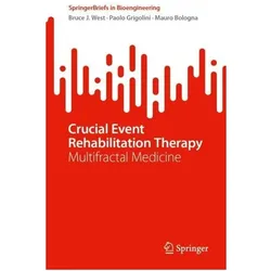 Crucial Event Rehabilitation Therapy, Fachbücher von Bruce J. West, Mauro Bologna, Paolo Grigolini