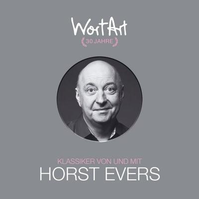 30 Jahre WortArt - Klassiker von und mit Horst Evers - Horst Evers, Audio, 4251489306794