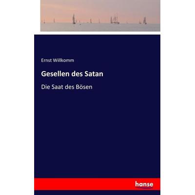 Gesellen des Satan, Taschenbuch von Ernst Willkomm, Hansebooks, 978-3-7428-8650-7