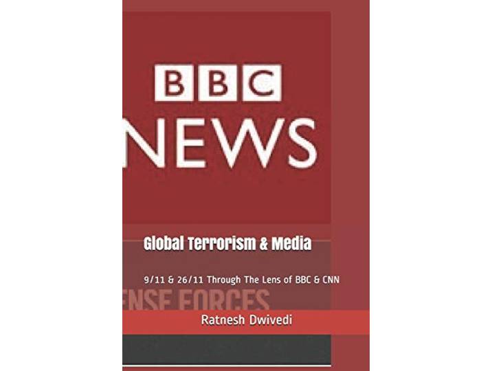 Global Terrorism & Media: 9/11 & 26/11 Through The Lens of BBC & CNN