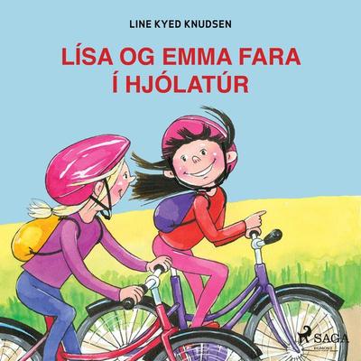 Lísa og Emma fara í hjólatúr - Line Kyed Knudsen, Audio, 9788726490886