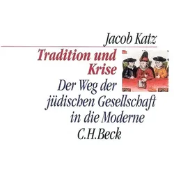 Tradition und Krise, Sachbücher von Jacob Katz, Christian Wiese, Michael Brenner