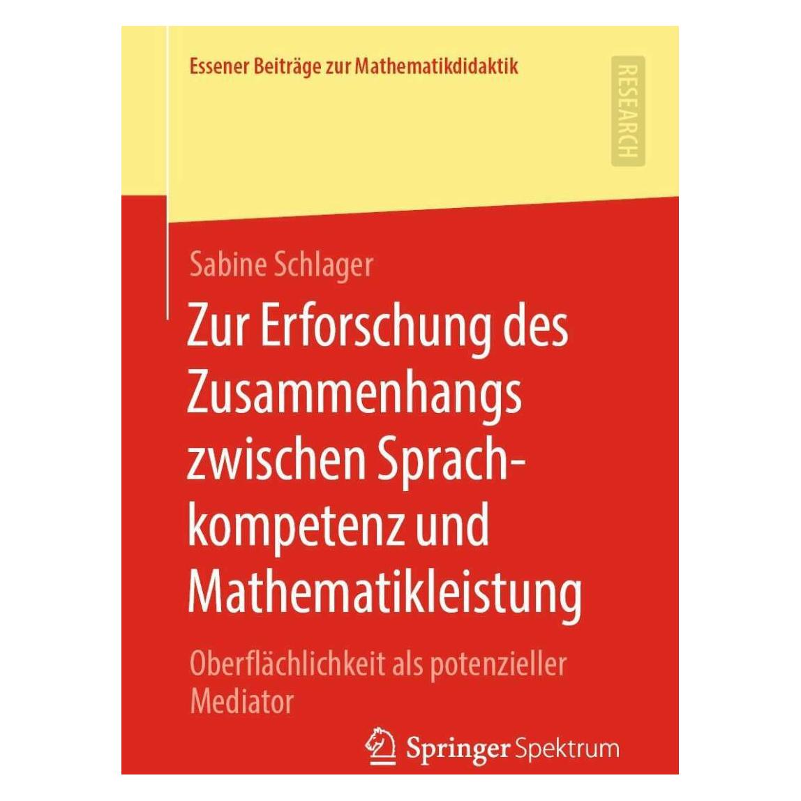 Springer Zur Erforschung des Zusammenhangs zwischen Sprachkompetenz und Mathematikleistung (Deutsch, Softcover, Sabine Schlager) (38968134)