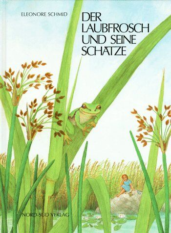 Eleonore Schmid - Der Laubfrosch und seine Schätze - Preis vom 11.10.2026 03:10:56 h