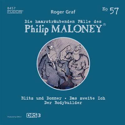 Die haarsträubenden Fälle des Philip Maloney, No.57 - Roger Graf, Audio, 7619911484576