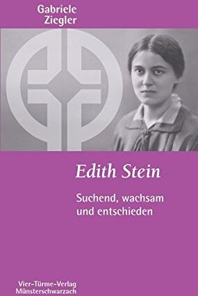 Gabriele Ziegler - Edith Stein. Suchend, wachsam und entschieden. Münsterschwarzacher Kleinschriften - Preis vom 09.10.2026 07:28:09 h