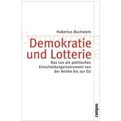 Demokratie und Lotterie, Fachbücher von Hubertus Buchstein