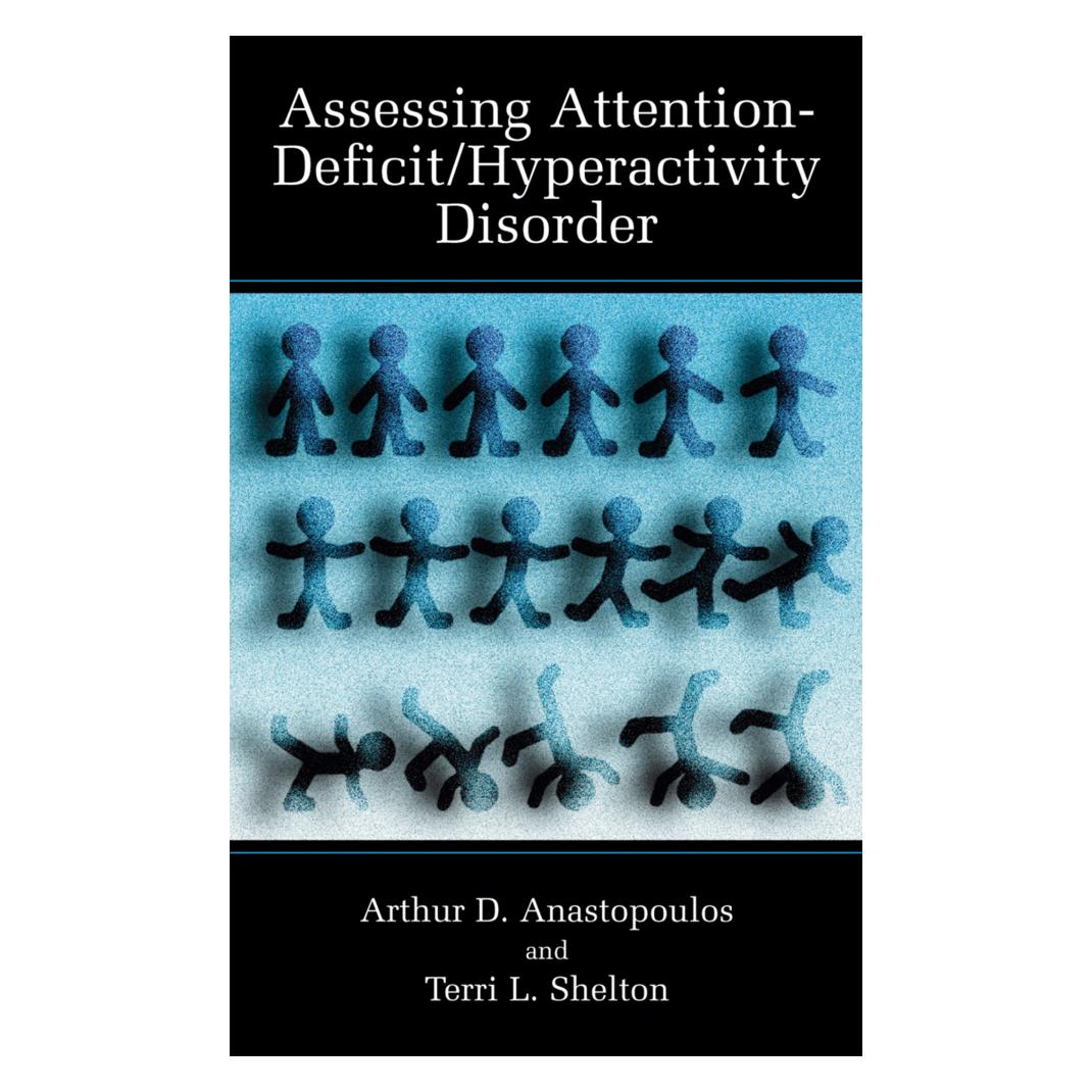 Springer Assessing Attention-Deficit/Hyperactivity Disorder (Englisch, Softcover, Arthur D. Anastopoulos, Terri L. Shelton) (55531304)