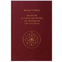 Bausteine zu einer Erkenntnis des Mysteriums von Golgatha, Sachbücher von Rudolf Steiner