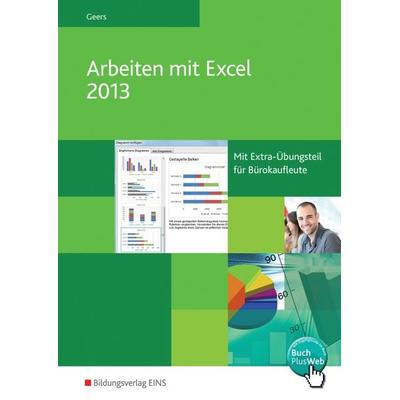 Arbeiten mit Excel 2013, Taschenbuch von Werner Geers, Westermann Berufliche Bildung, 978-3-427-61185-1
