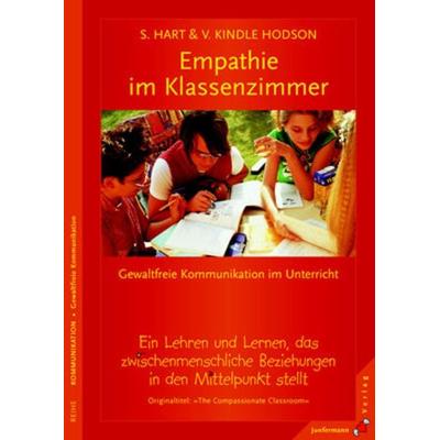 Empathie im Klassenzimmer, Taschenbuch von Sura Hart,Victoria Kindle Hodson, Junfermann, 978-3-87387-580-7