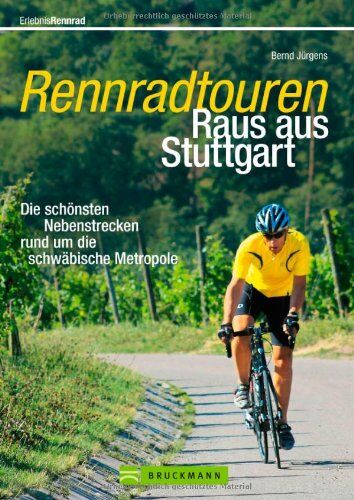Bernd Jürgens - Rennradtouren Raus aus Stuttgart: Die schönsten Spritztouren nach Tübingen, Schwäbische Alb oder Heidelberg, mit Karten und Höhenprofil zu jeder Tour: ... rund um die schwäbische Metropole - Preis vom 11.10.2026 15:43:13 h