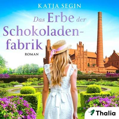 Das Erbe der Schokoladenfabrik (Nur bei uns!) - Katja Segin, Audio, 9783989813014