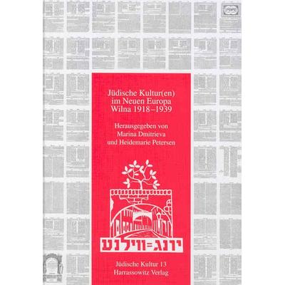 Jüdische Kultur im Neuen Europa - Wilna 1918-1939, Taschenbuch von , Harrassowitz, 978-3-447-05019-7
