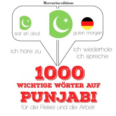 1000 wichtige Wörter auf Punjabi für die Reise und die Arbeit - JM Gardner, Audio, 9782821120327