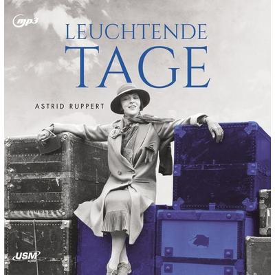 Leuchtende Tage - Astrid Ruppert, CD, 9783803292438
