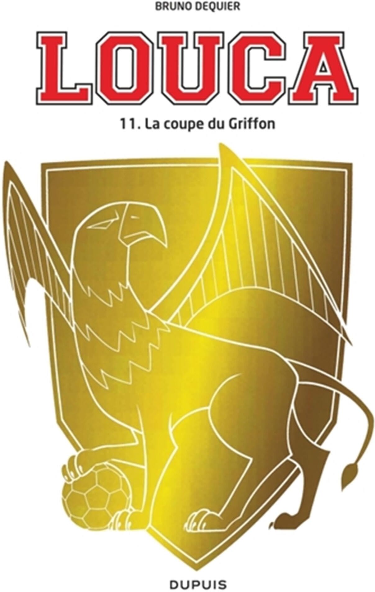 Bruno Dequier - Louca. Vol. 11. La coupe du Griffon - Preis vom 14.10.2026 23:07:16 h