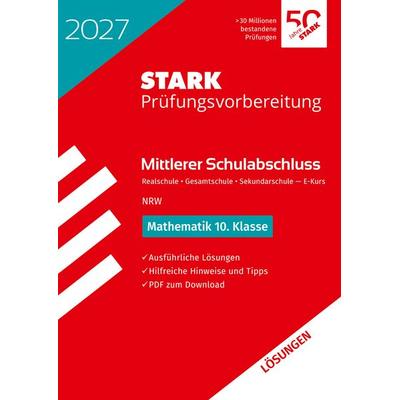 STARK Lösungen zu Mathematik - Mittlerer Schulabschluss (MSA) 2027 NRW Realschule /Gesamtschule EK/Sekundarschule - Prüfungsvorbereitung, Taschenbuch