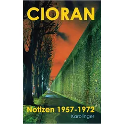 Cioran, E: Notizen 1957-1972, Sachbücher von E. M. Cioran