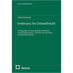 Irrelevanz im Umweltrecht, Fachbücher von Malte Pickhardt