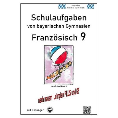 Französisch 9 Schulaufgaben (G9, LehrplanPLUS) nach À plus 1 Bd. 4 von bayerischen Gymnasien mit Lösungen, Taschenbuch von Monika Arndt, Durchblicker