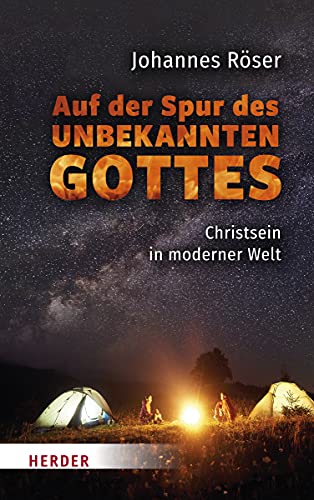 Johannes Röser - Auf der Spur des unbekannten Gottes: Christsein in moderner Welt - Preis vom 09.10.2026 07:28:09 h
