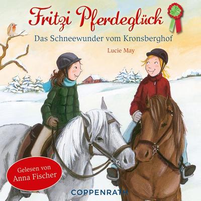 Das Schneewunder vom Kronsberghof - Lucie May, Audio, 4064066619596