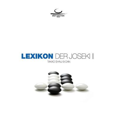 Lexikon der Joseki Bd. 2, Taschenbuch von Shinji Takao, BoD - Books on Demand, 978-3-940563-16-3