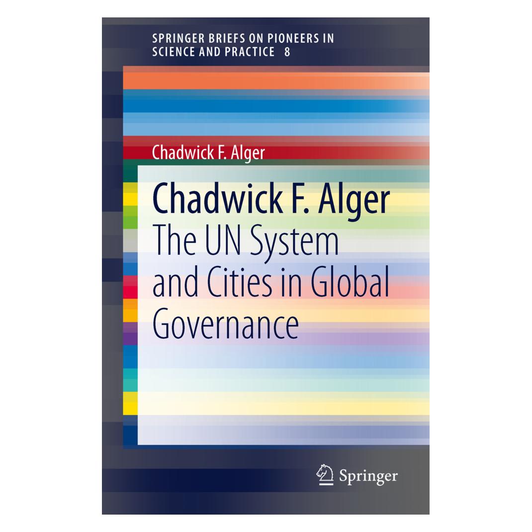 Springer The UN System and Cities in Global Governance (Englisch, Softcover, Chadwick F. Alger) (55519817)