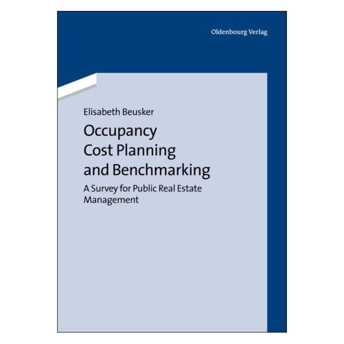 De Gruyter Occupancy Cost Planning and Benchmarking (Englisch, Hardcover, Elisabeth Beusker) (35135724)