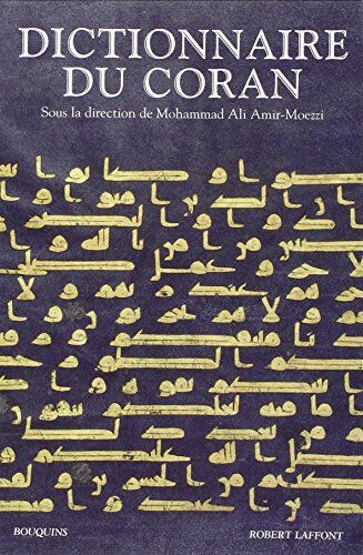 Mohammad-Ali Amir-Moezzi - Dictionnaire du Coran - Preis vom 18.10.2026 15:28:09 h