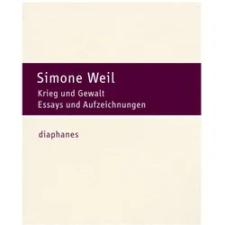 Krieg und Gewalt, Fachbücher von Simone Weil