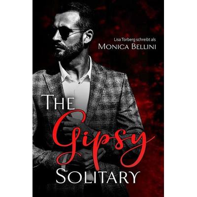 The Gipsy Solitary, Taschenbuch von Monica Bellini, Edizioni Dolcevita