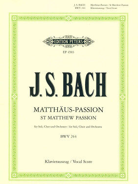 Edition Peters Bach Matthäus-Passion BWV 244