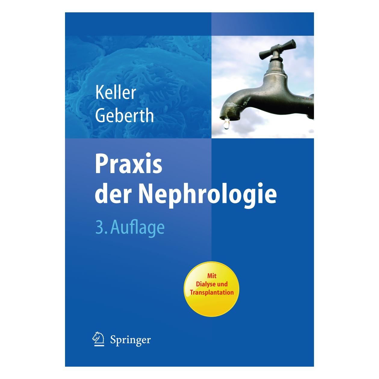 Springer Praxis der Nephrologie (Deutsch, Hardcover, Christine K. Keller, Christine Keller, Steffen Geberth, Steffen K. Geberth) (9783642102127)