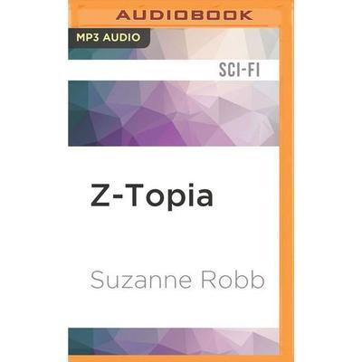 Z-Topia - Suzanne Robb, CD, 9781522666929