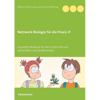 Netzwerk Biologie für die Praxis 1F, Taschenbuch von , BoD – Books on Demand, 978-3-7504-9325-4
