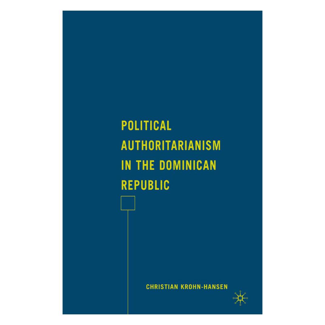 Springer Political Authoritarianism in the Dominican Republic (Englisch, Softcover, C. Krohn-Hansen) (55836224)