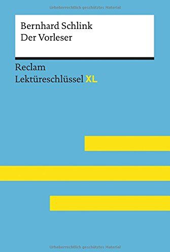 Sascha Feuchert - Bernhard Schlink: Der Vorleser: Lektüreschlüssel XL (Reclam Lektüreschlüssel XL) - Preis vom 17.10.2026 19:25:27 h