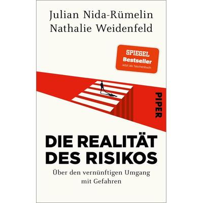 Die Realität des Risikos, Taschenbuch von Julian Nida-Rümelin,Nathalie Weidenfeld, Piper Taschenbuch, 978-3-492-31940-9
