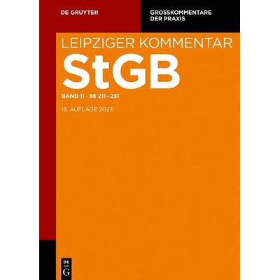 Strafgesetzbuch. Leipziger Kommentar / §§ 211-231, Gebundene Ausgabe von , De Gruyter, 978-3-11-048887-6