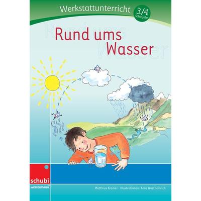 Rund ums Wasser, Taschenbuch von Matthias Kramer, Westermann Lernwelten GmbH, 978-3-86723-284-5
