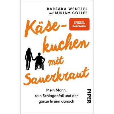 Käsekuchen mit Sauerkraut, Taschenbuch von Barbara Wentzel, Piper Taschenbuch