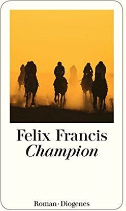 Felix Francis - Champion - Preis vom 09.10.2026 07:28:09 h