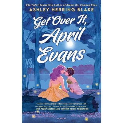Get Over It, April Evans, Taschenbuch von Ashley Herring Blake, Penguin LLC US, 978-0-593-81601-1
