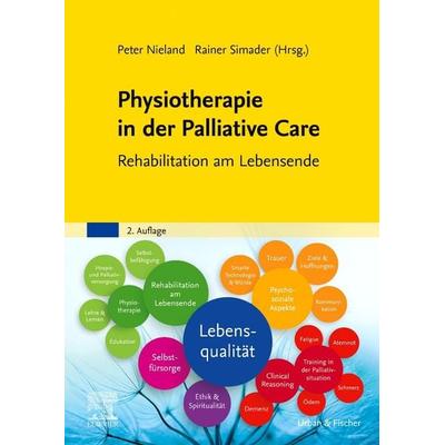 Physiotherapie in der Palliative Care, Taschenbuch von , Urban & Fischer in Elsevier, 978-3-437-45102-7