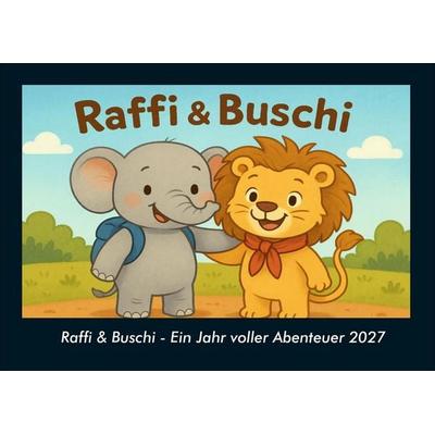Raffi & Buschi - Ein Jahr voller Abenteuer 2027 Fotokalender DIN A4