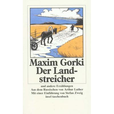 Der Landstreicher und andere Erzählungen, Taschenbuch von Maxim Gorki, Insel, 978-3-458-33919-9